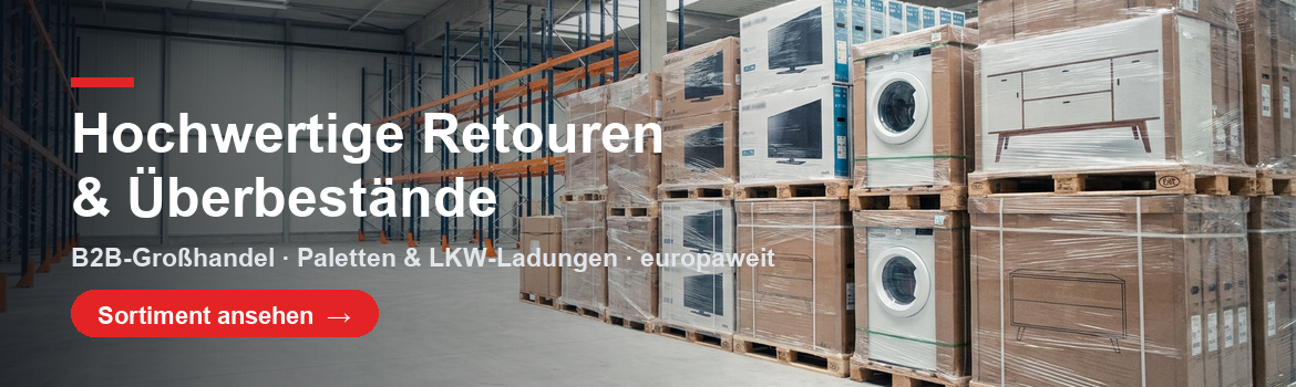 Hochwertige Retouren und Ueberbestaende B2B Grosshandel